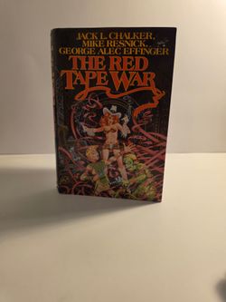 The Red Tape War by Jack L. Chalker, Mike Resnick & George Alec Effinger