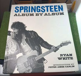 Bruce Springsteen Album by Album Ryan White