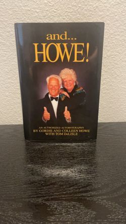 AUTOGRAPHED “And… Howe” authorized autobiography of Gordie Howe