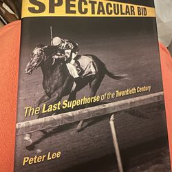 Spectacular Bid Book By Peter Lee 
