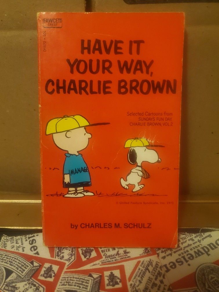 Have it your way, Charlie Brown 