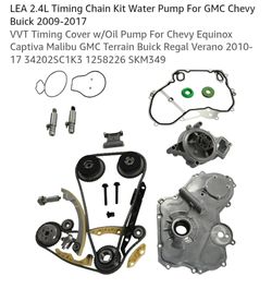 LEA 2.4L Timing Chain Kit Water Pump For GMC Chevy Buick 2009-2017
VVT Timing Cover w/Oil Pump For Chevy Equinox Captiva Malibu GMC Terrain Buick Rega