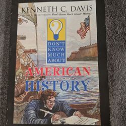 Don't Know Much about American History by Kenneth C. Davis