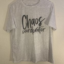 Chaos Coordinator Shirt 