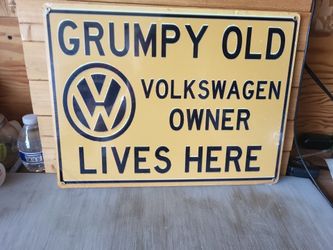 Grumpy Old VW Owner Metal Sign 12"x16"