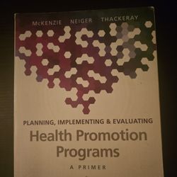 Planning, Implementing, & Evaluating Health Promotion Programs 
