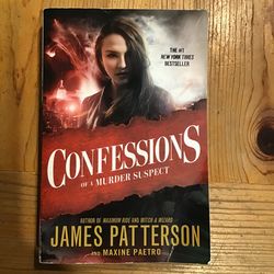 Confessions Of A Murder Suspect By James Patterson And Maxine Paetro 