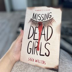 Missing Dead Girls By Sarah Walter’s 