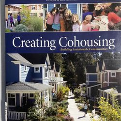 Creating  Cohousing: Building Sustainable Communities 