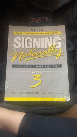 Signing Naturally: Level 3 (Vista American Sign Languagel)