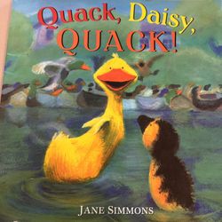 Large Kids Book.   “Quack, Daisy, Quack!”