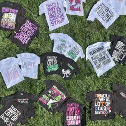 Awful lot of cough syrup tees