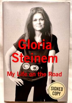 Gloria Steinem Signed My Life On The Road Hardcover First Edition 1st Printing⁠