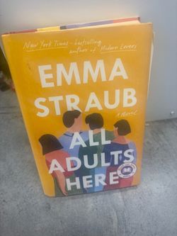 All Adults Here by Emma Straub Hardcover
