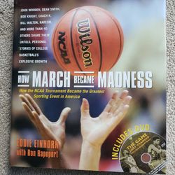 How March Became Madness: How the NCAA Tournament Became the Greatest Sporting Event in America