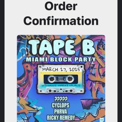 (1) Tape B - Miami Block Party Ticket
