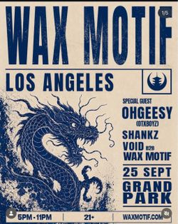 Wax Motif 2x Tickets