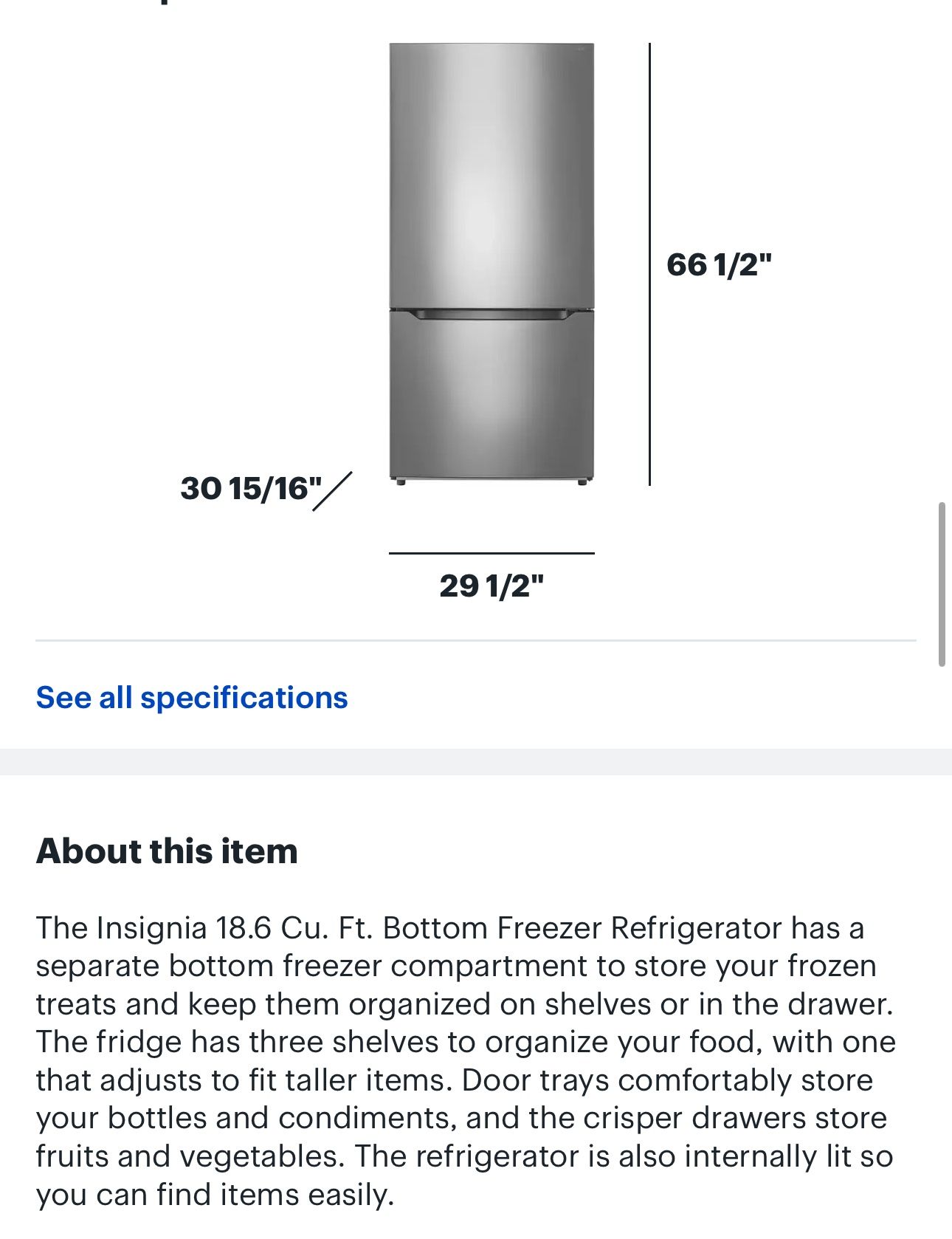 Refrigerator Brand: Insignia 18.6 Cu Ft Bottom Freezer Refrigerator