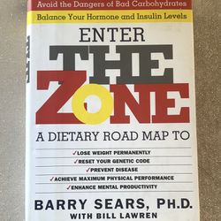 Enter The Zone by Barry Sears