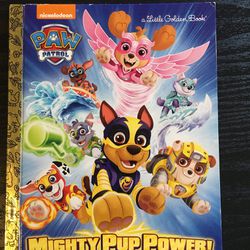 Little Golden Book: Mighty Pup Power! (Paw Patrol) (Hardcover)