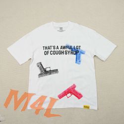 Awful Lot Of Cough Syrup Shirt