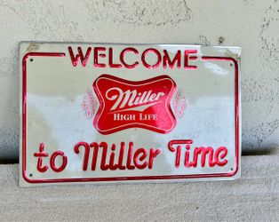 Miller High Life “Welcome to Miller Time”'