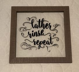 Bathroom Decor Sign - Lather Rinse Repeat