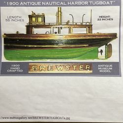Brewster Museum Quality Hand crafted Wooden Steam Powered Model Tugboat 1900