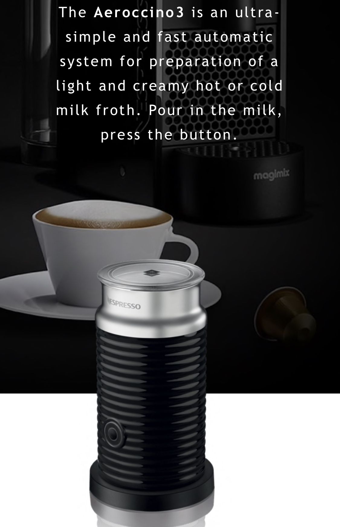 Nespresso Aeroccino 3 - Fast Milk Froth Preparation.