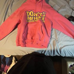 Don’t Be A Menace Hoodie Pink 