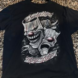 Smile Now Cry Later Tshirt 