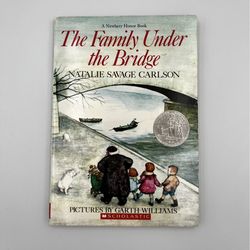 Family under the Bridge : A Newbery Honor Award Winner Book by Natalie Savage Carlson