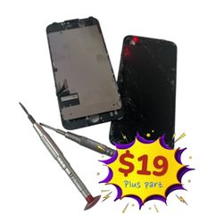All phones screens for just $19 plus part, we can do it in 10 Minutes @ 12811 N Nebraska Ave, Tampa 33612