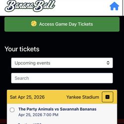 Savannah Bananas tickets Saturday 4/26 Yankee stadium