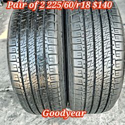 Pair of 2 goodyear tires 225/60/r18 ‼️ free instalation and balance ‼️