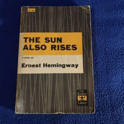 The Sun Also Rises Ernest Hemingway Book 