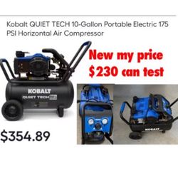 New Kobalt QUIET TECH 10-Gallon Portable Electric 175 PSI Horizontal Air Compressor $230 firm can test cash only pick up east Palmdale 