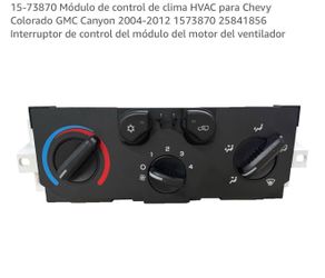 control de clima HVAC para Chevy Colorado GMC Canyon 2004-2012 (contact info removed)1856 Interruptor de control del módulo del motor del ventilador