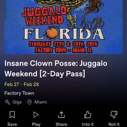 Juggalo Weekend 28th Today 2 Tix