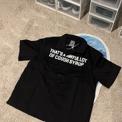 Awful lotta cough syrup dickies