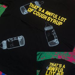 Cought syrup shirt