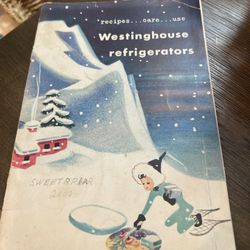 Westinghouse Refrigerators 1950 Recipes, Care, Use, Promotional Manual, Cookbook
