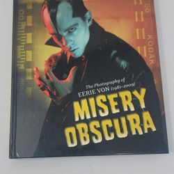 Misery Obscura: The Photography of Eerie Von (1(contact info removed))