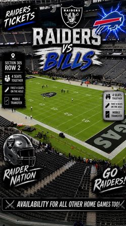 RAIDERS TICKETS VS BILLS - Also have RAIDERS vs CARDINALS, 49ERS, DOLPHINS, CHIEFS, RAMS, SEAHAWKS, CHARGERS, BRONCOS, TITANS — PRICES VARY, SEE BELOW