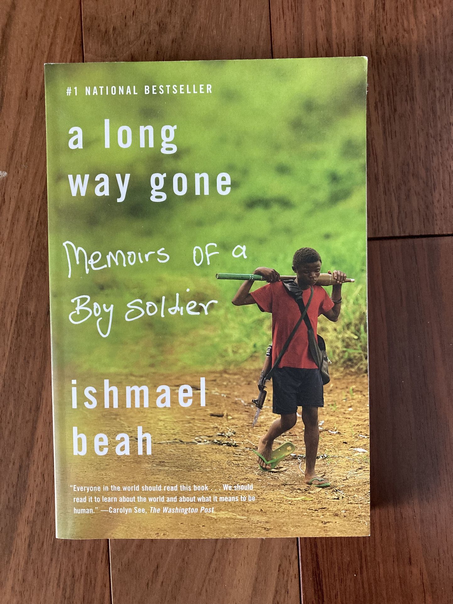 “A Long Way Gone: Memoirs of a Boy Soldier” by Ishmael Beah