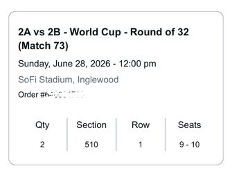 2A vs 2B - World Cup - Round of 32 (Match 73) 2 TICKETS