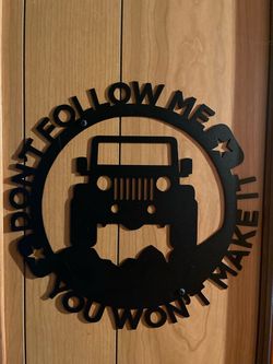 Don't Follow Me Metal Wall Sign Jeep