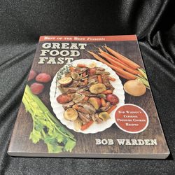 Best of the Best Presents Great Food Fast : BoB Warden's Ultimate Pressure...