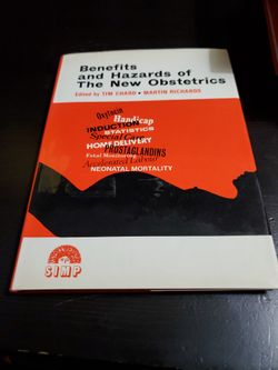 Benefits and Hazards of the New Obstetrics (Clinics in Developmental Medicine Ser., Vol. 64)
