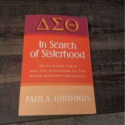 Delta Sigma Theta - In Search Of Sisterhood 